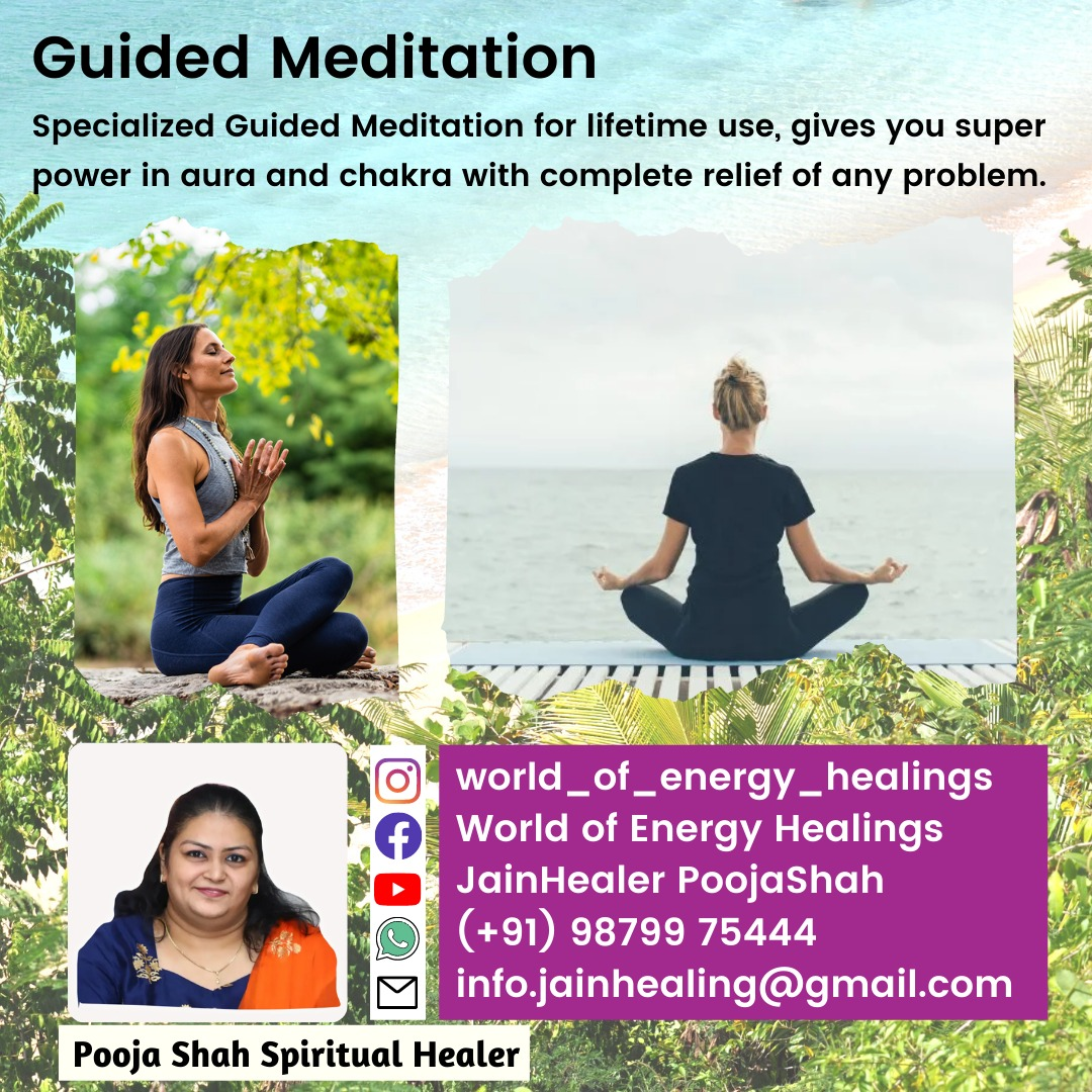 Guided Meditations by Jain Healer Pooja Shah - Bharuch