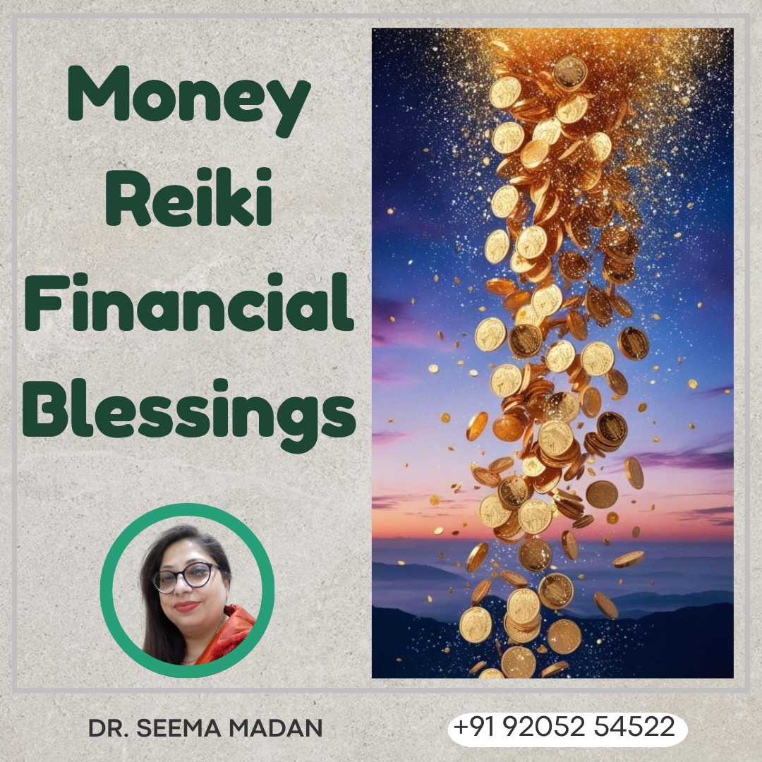 Money Reiki Healing by Dr. Seema Madan - Belgaum
