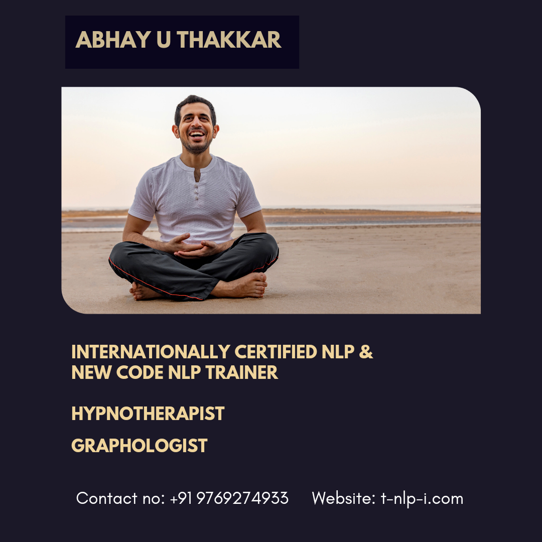 Internationally Certified New Code NLP Training by Abhay Thakkar - Bharuch