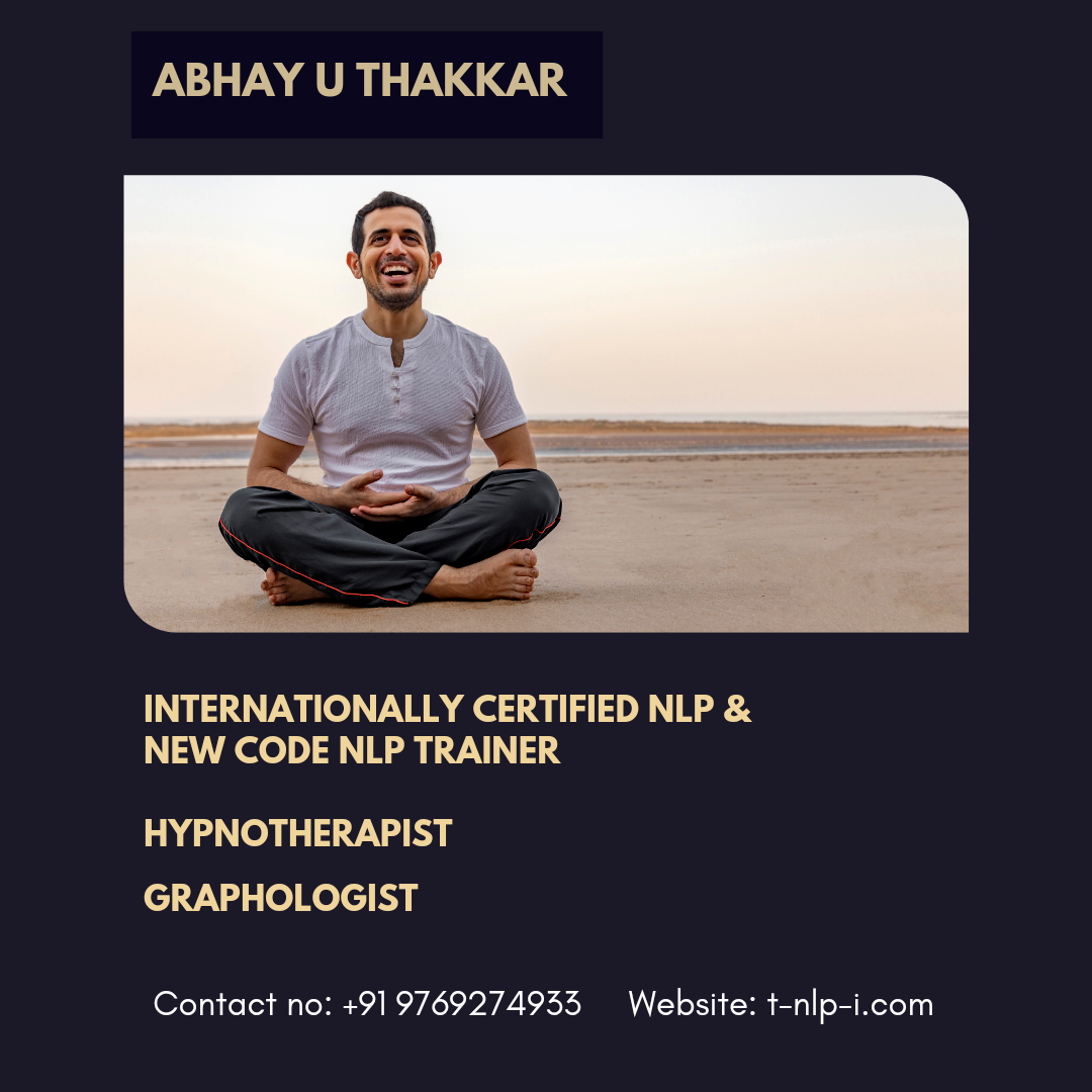 Internationally Certified New Code NLP Training by Abhay Thakkar - Surat