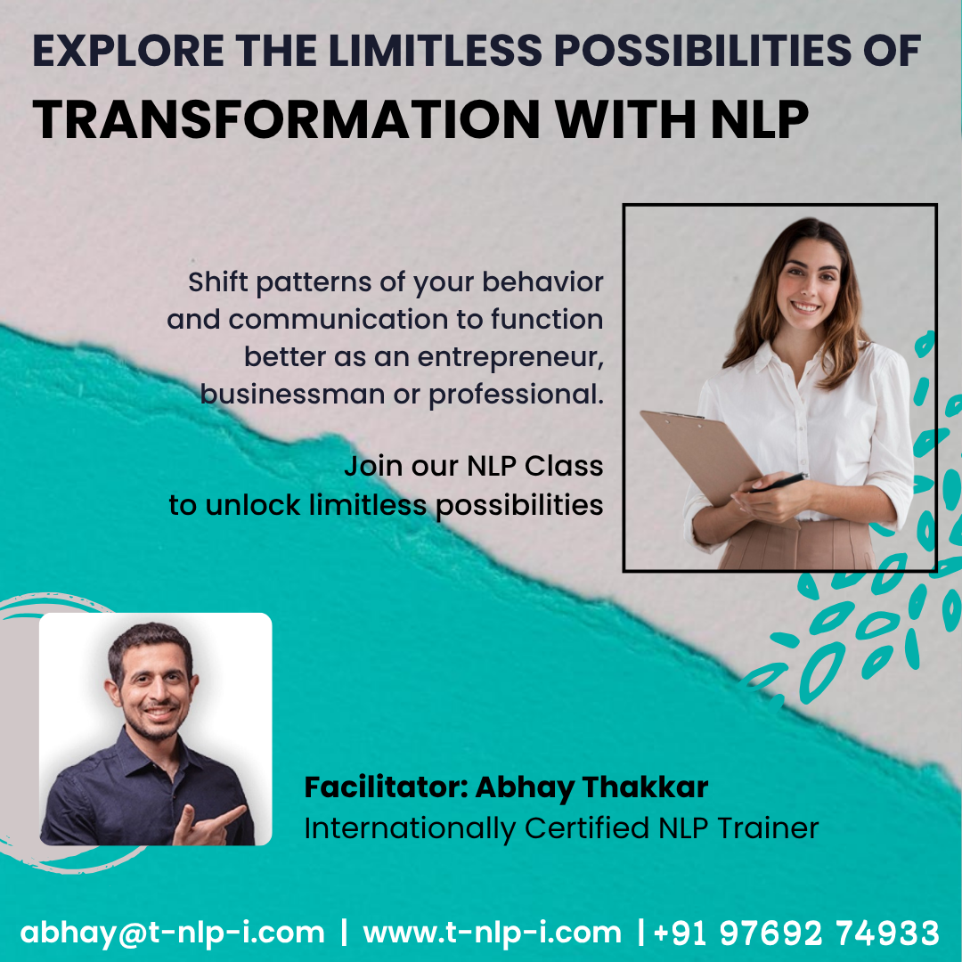 Limitless Possibilities Of Transformation With NLP by Abhay Thakkar - Ahmedabad