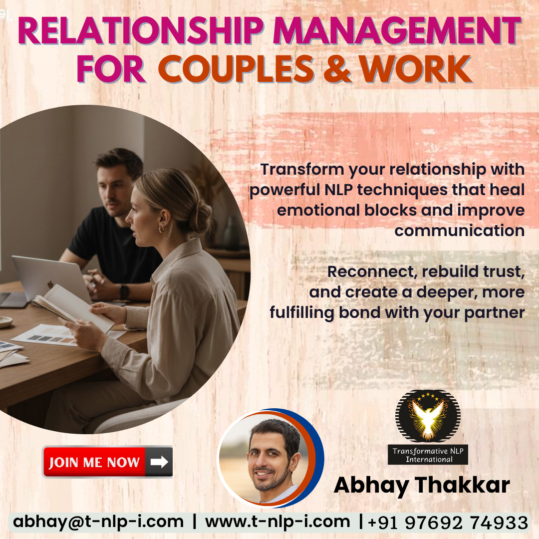 Transform Your Relationship with NLP - Abhay Thakkar - Ahmedabad
