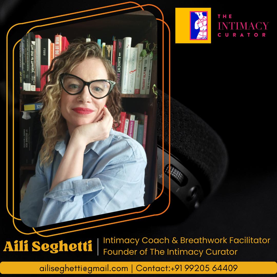 Aili Seghetti - Intimacy Coach - Ahmedabad