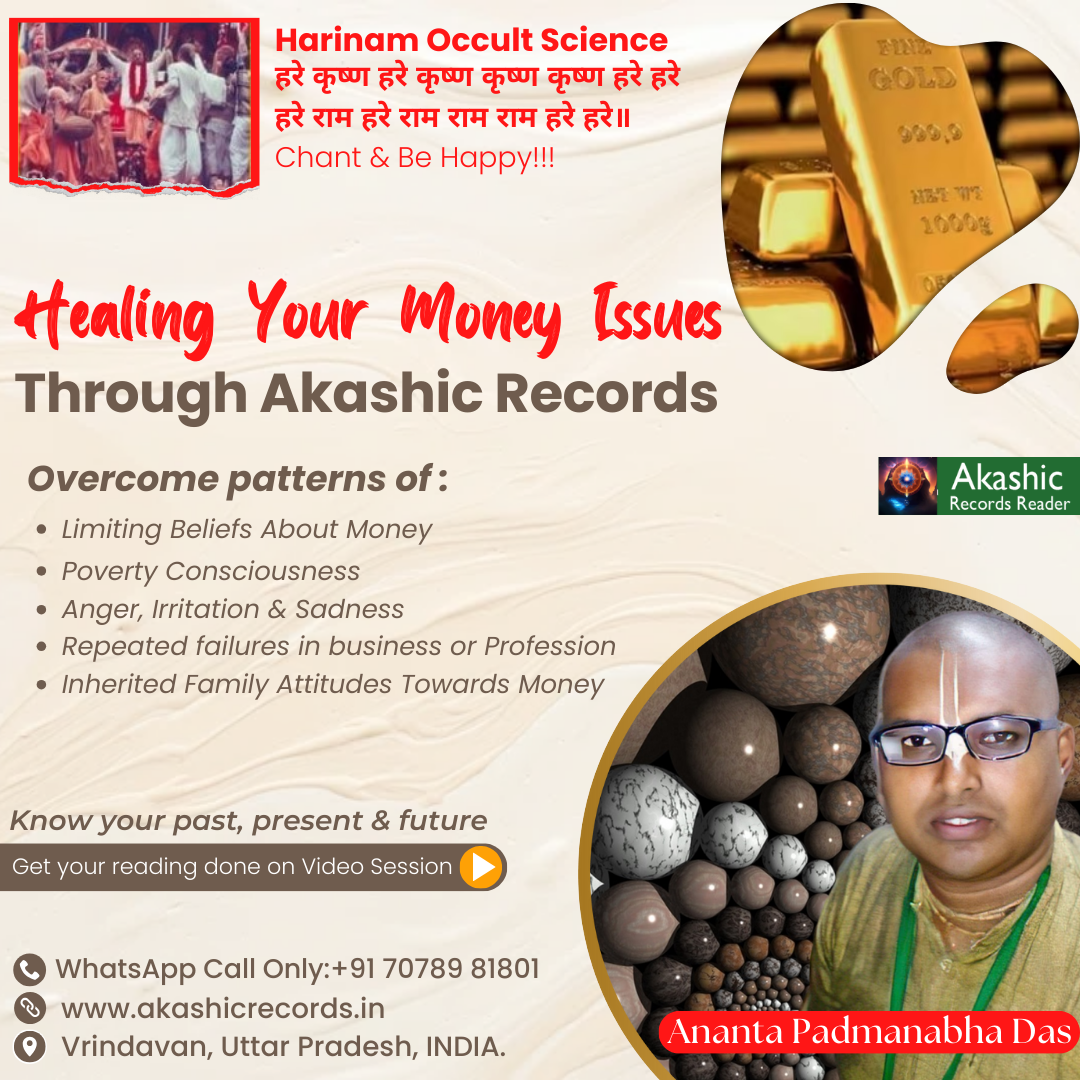 Healing Financial & Abundance Issues Through Akashic Records - by Ananta Padmanabha Das - Zurich