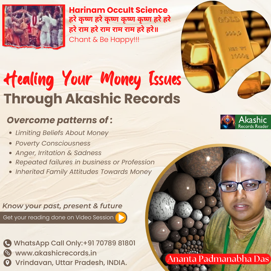 Healing Financial & Abundance Issues Through Akashic Records - by Ananta Padmanabha Das - Andheri