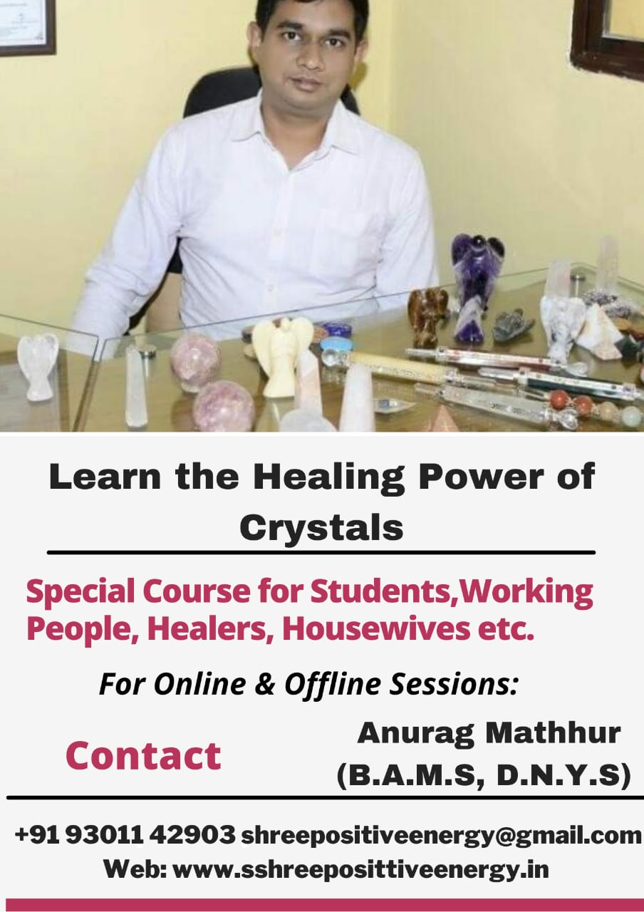 Crystal Healing Course by Dr. Anurag Mathur - New Jersey