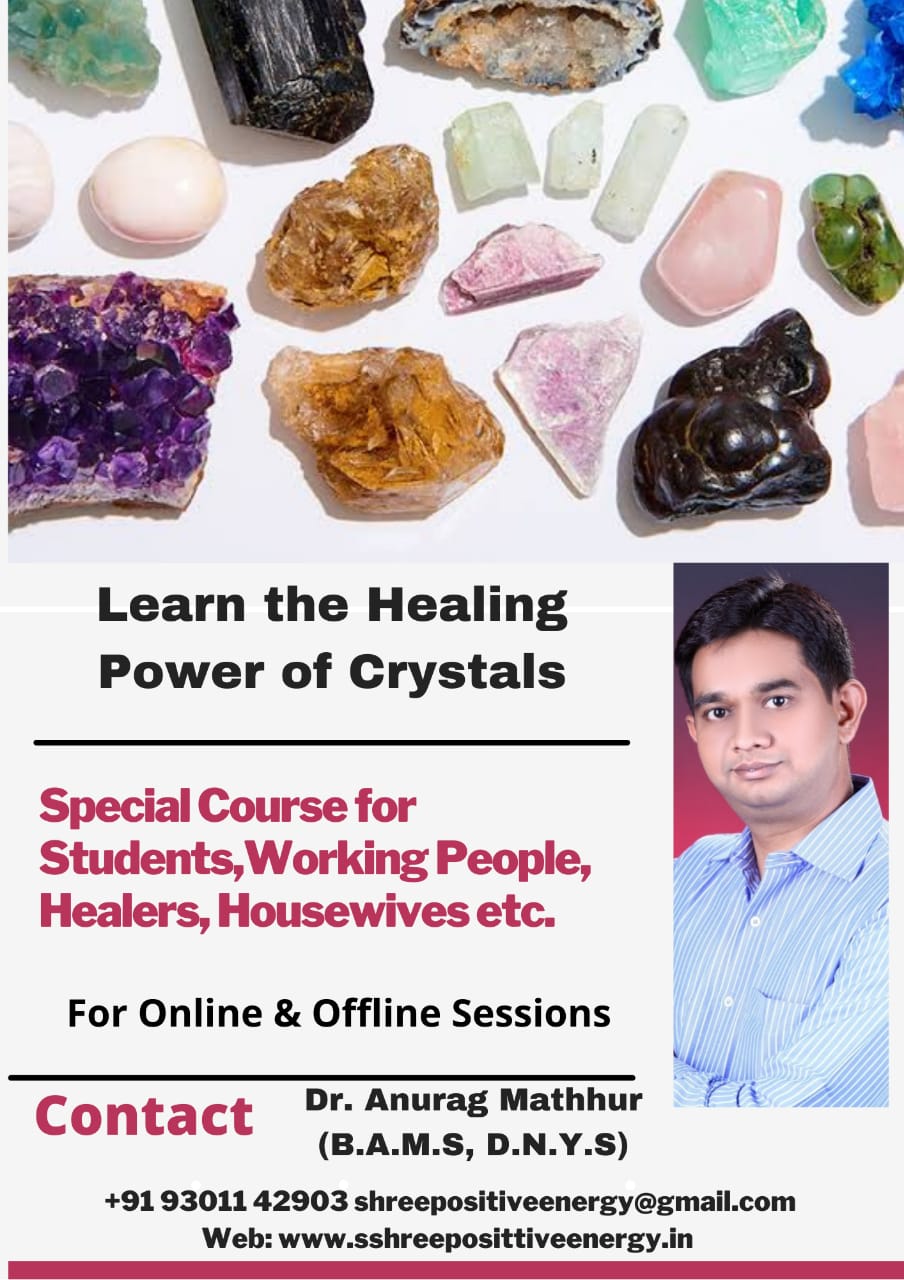 Crystal Healing Course by Dr. Anurag Mathur - Mangalore