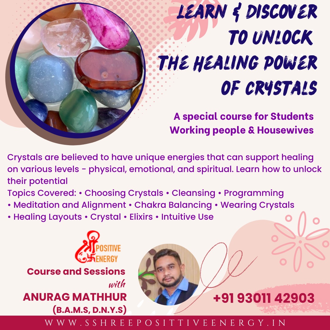 Crystal Healing Course by Dr. Anurag Mathur - Noida