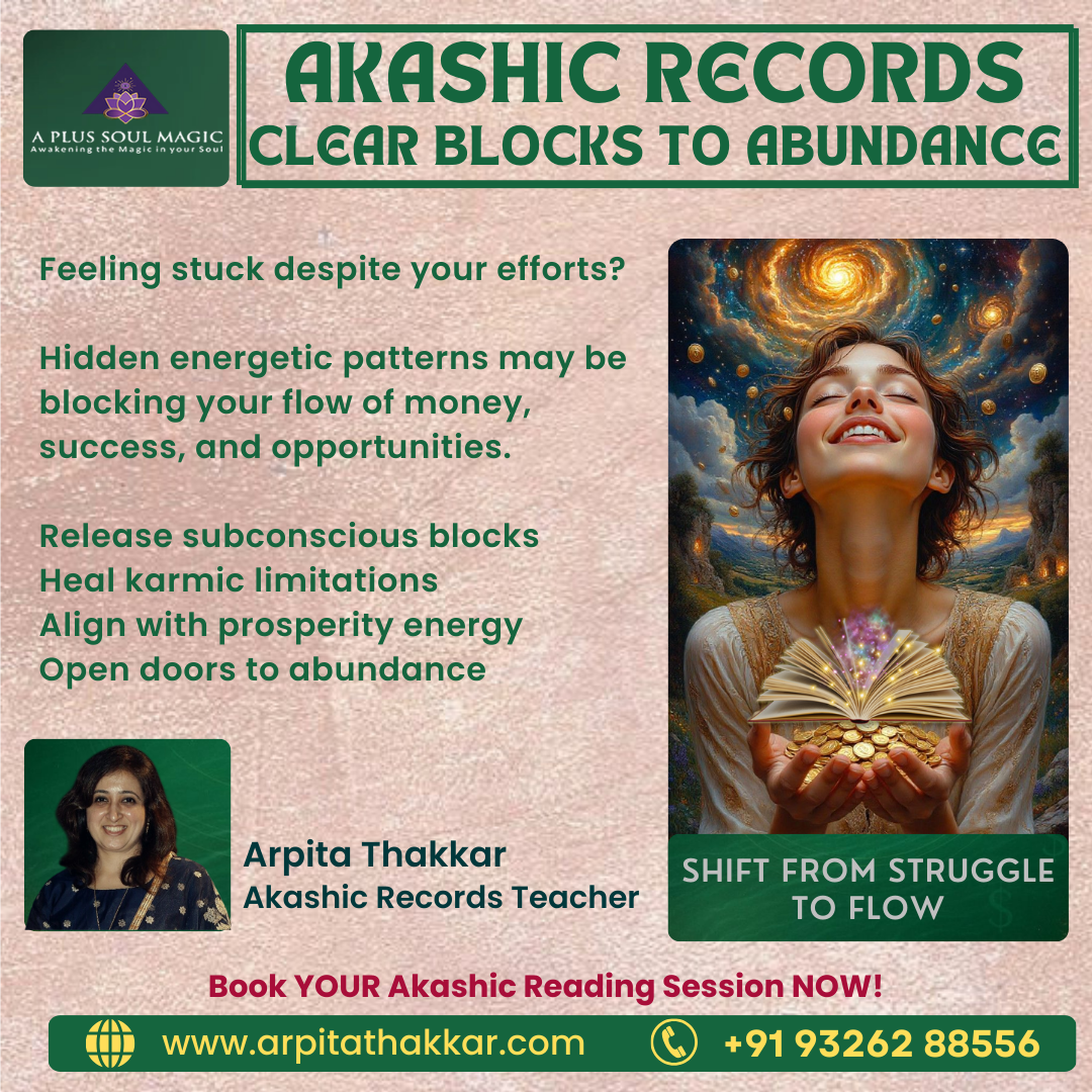 Akashic Records – Clear Abundance Blocks with Arpita Thakkar - Mumbai