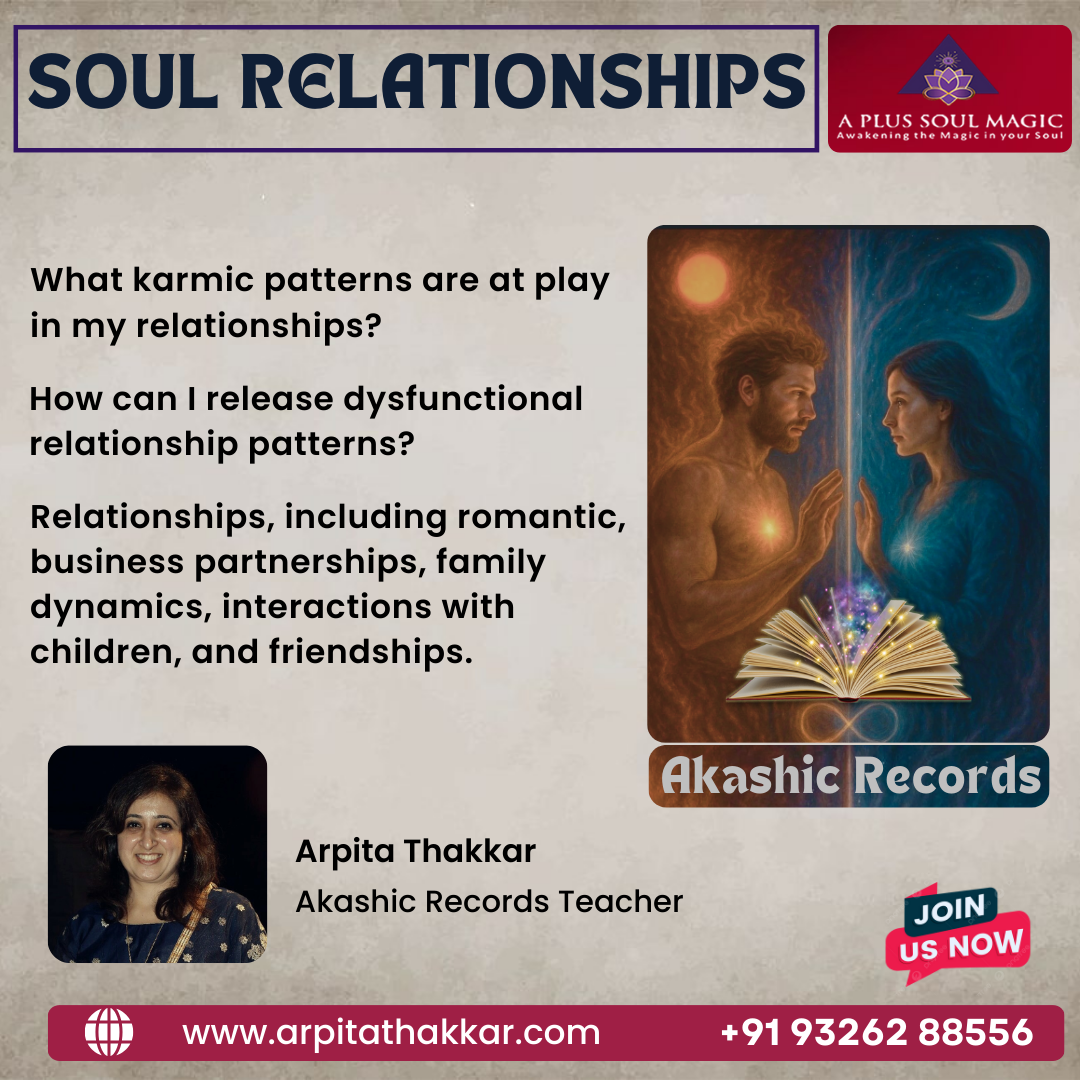 Akashic Records - Heal Your Soul Relationships with Arpita Thakkar - Mumbai