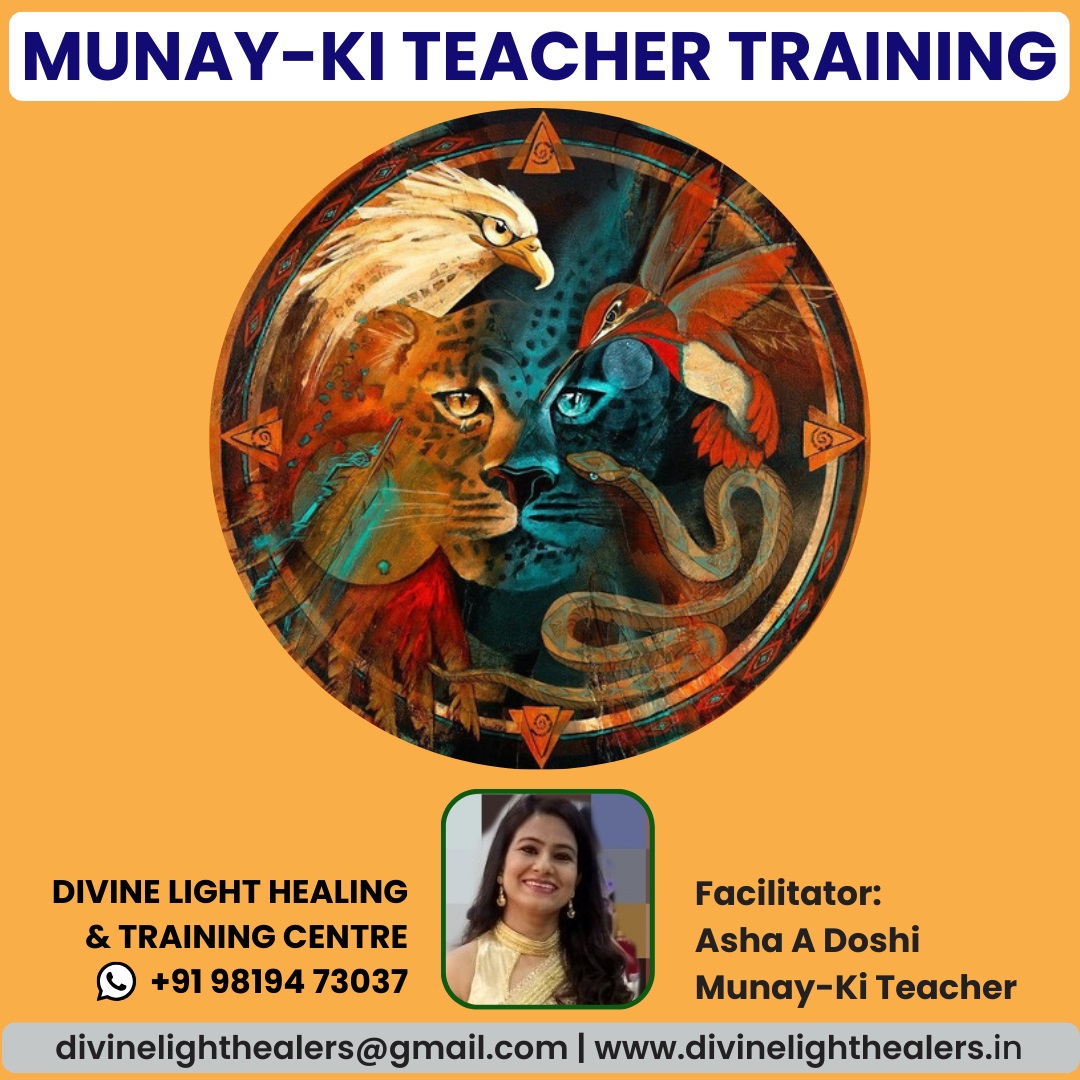 Nine Rites of Munay-Ki Teacher Training by Ms. Asha A Doshi - Delhi