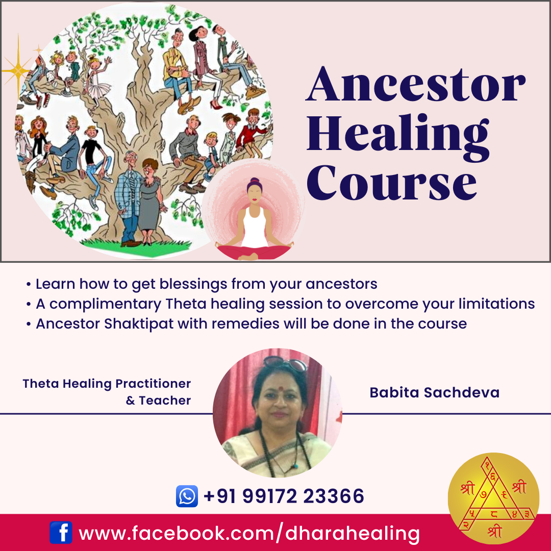 Learn Ancestral Lineage Healing Course - Babita Sachdeva - Faridabad