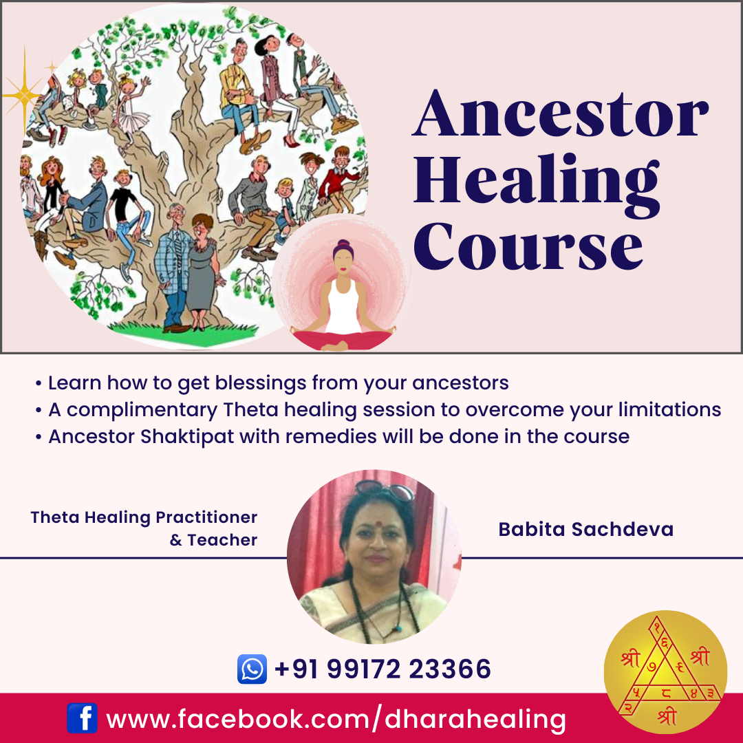 Learn Ancestral Lineage Healing Course - Babita Sachdeva - Agra