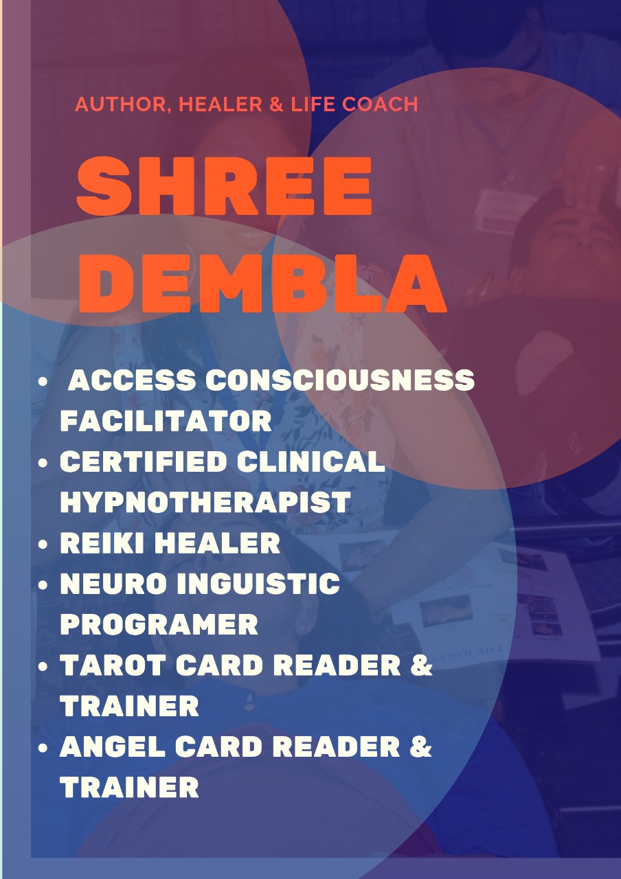 Access Consciousness Facilitator, Tarot, Reiki, NLP by Shree Dembla - Dharamshala