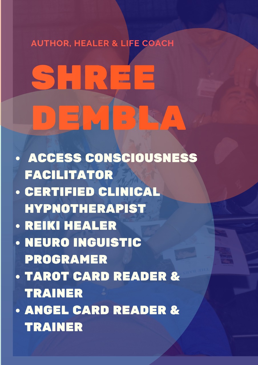 Access Consciousness Facilitator, Tarot, Reiki, NLP by Shree Dembla - Bangalore