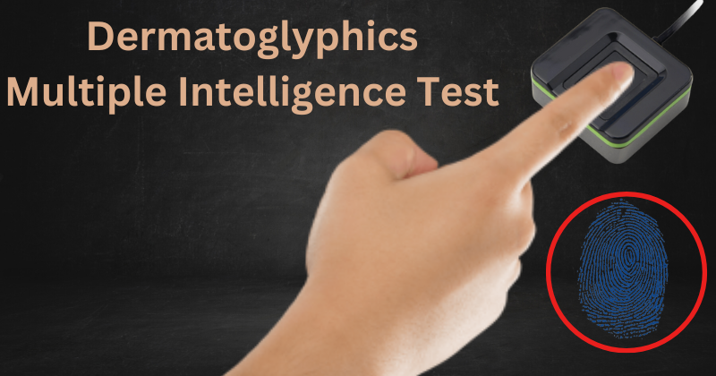 Dermatoglyphics Multiple Intelligence Test - Jaipur