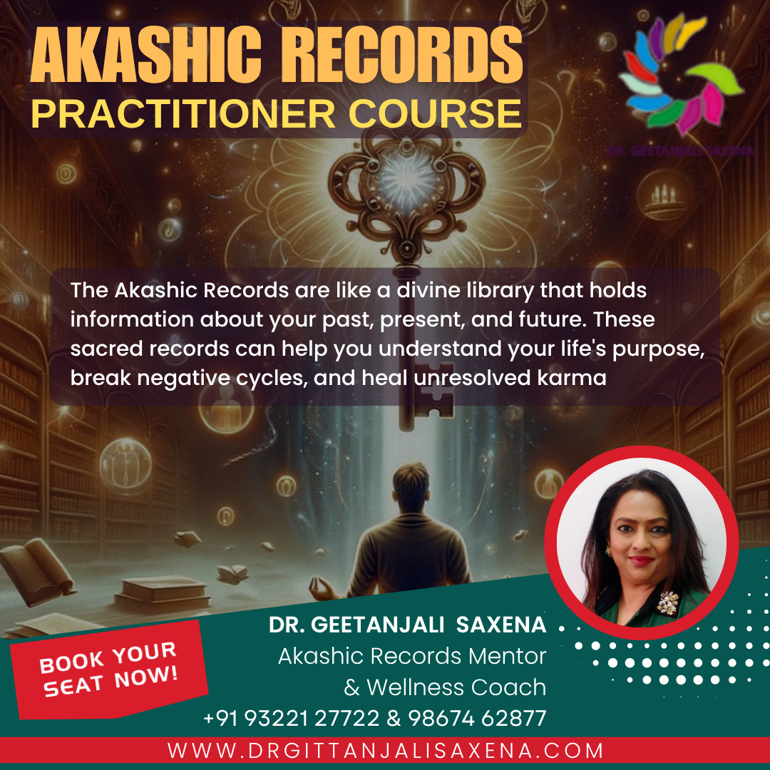 Akashic Records Practitioner Course with Dr Geettanjali Saxena - Belgaum