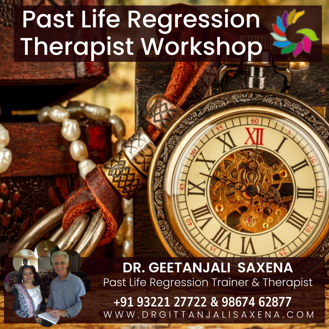 Best Past Life Regression Course by Dr Geettanjali Saxena - Andheri
