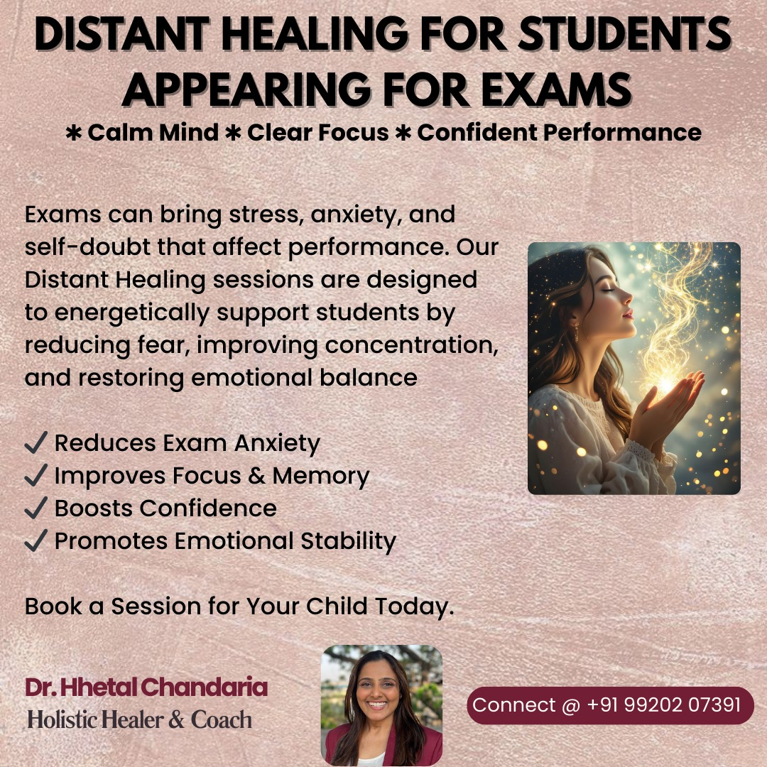 Distant Healing for Students Appearing for Exams with Dr. Hetal Chandaria - Mumbai