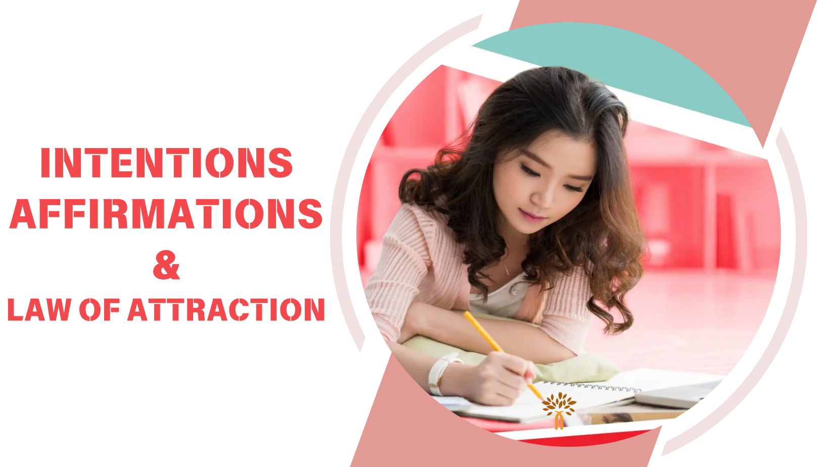 Intentions, Affirmations & Law Of Attraction - Ahmedabad