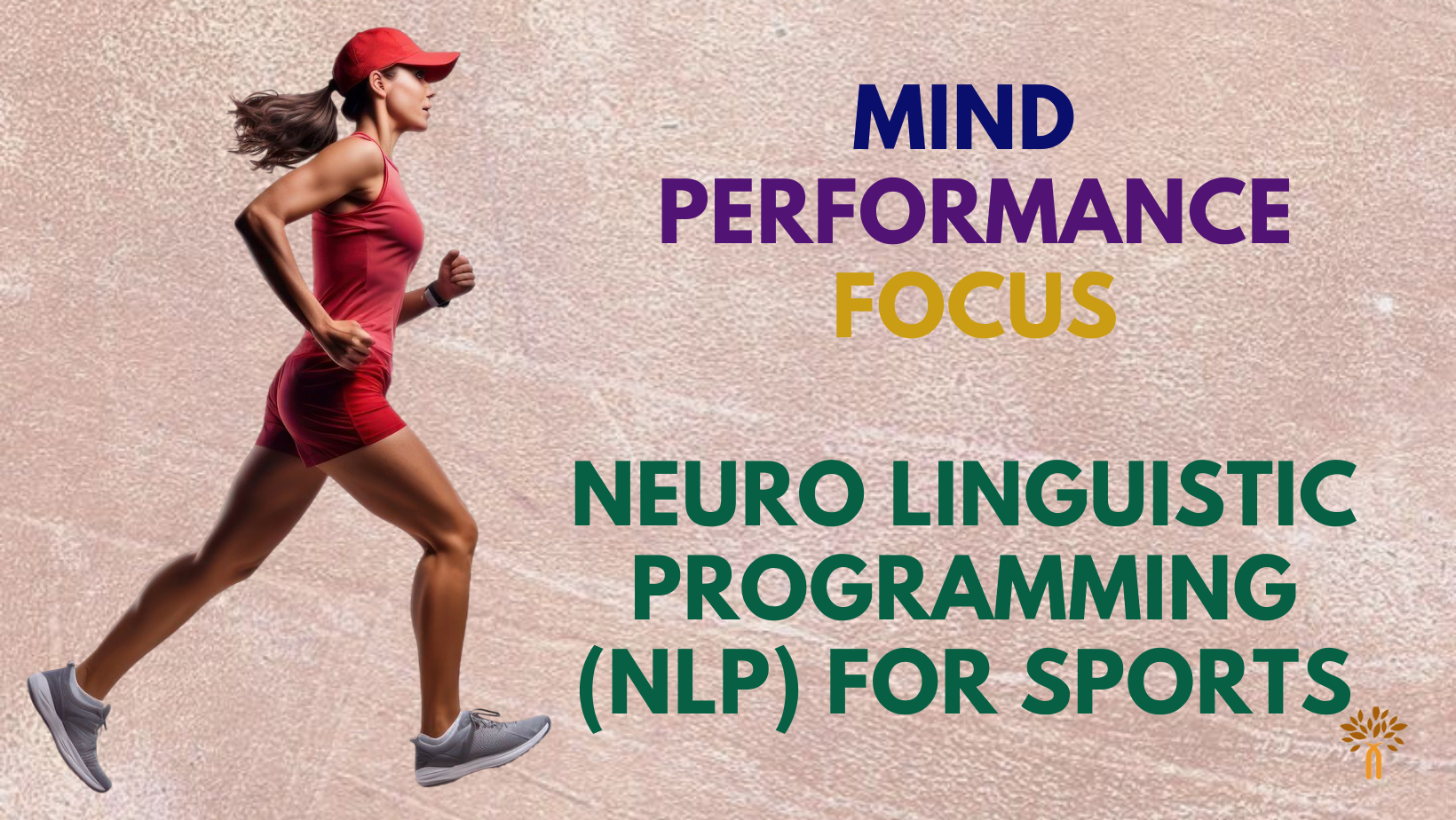 NLP Enhances Mental, Game & Athletic Performance