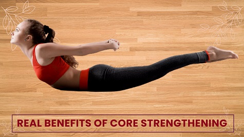 The Real Benefits Of Core Strengthening
