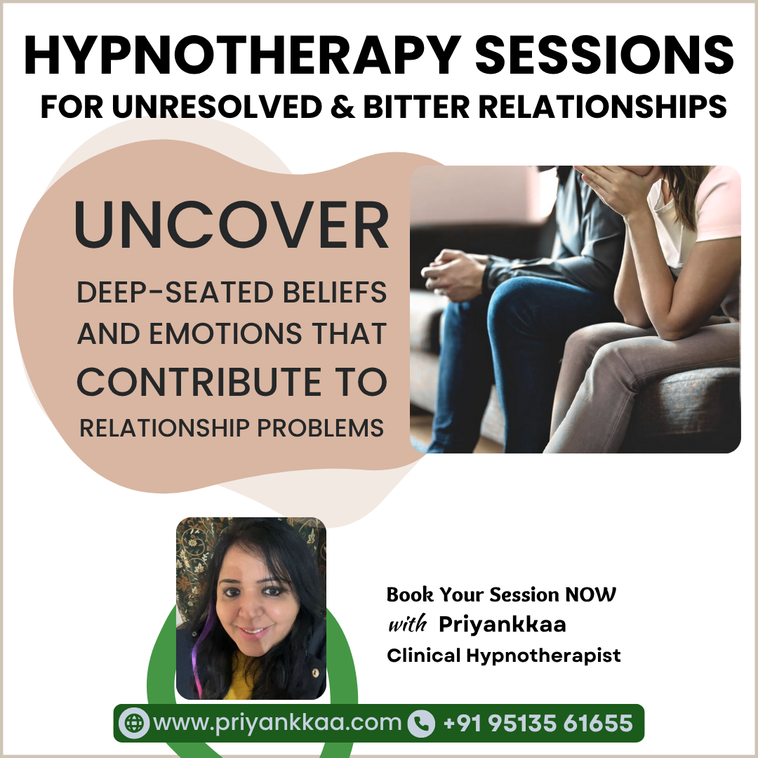 Hypnotherapy for Unresolved & Bitter Relationships by Priyanka Churiwala - Belgaum