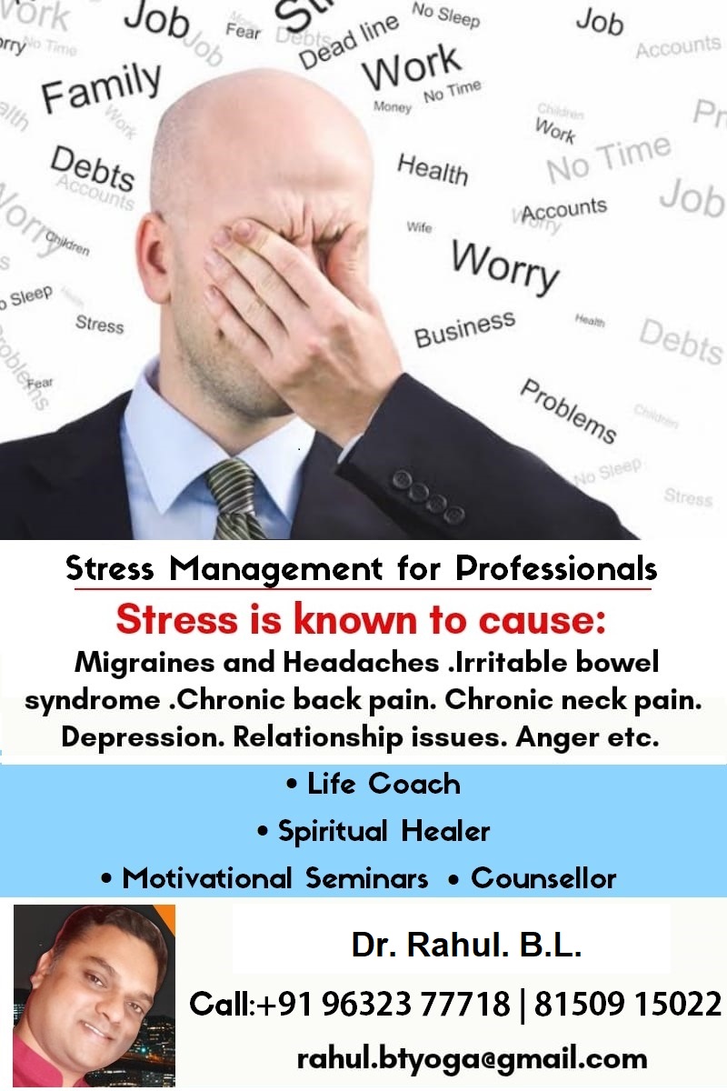 Stress Management for Professionals Dr. Rahul B.L - Washington