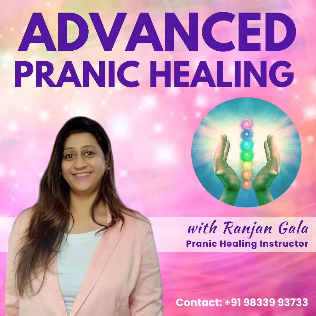 Advanced Pranic Healing Course by Ranjan Gala - Kurla
