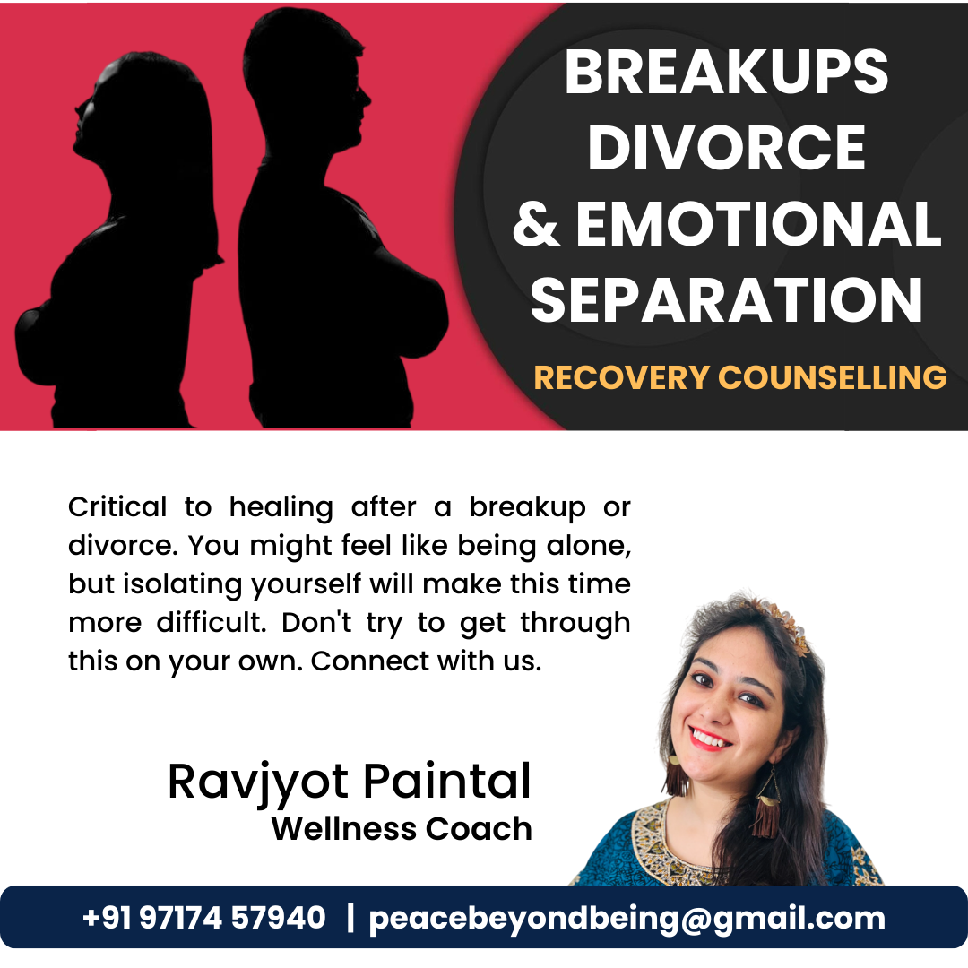 Counselling For Breakups Divorce & Emotional Separation by Ravjyot Paintal - Hyderabad