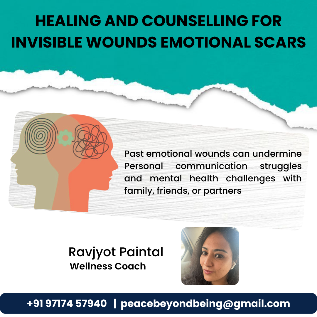 Counselling For Invisible Wounds Emotional Scars by Ravjyot Paintal - Hyderabad