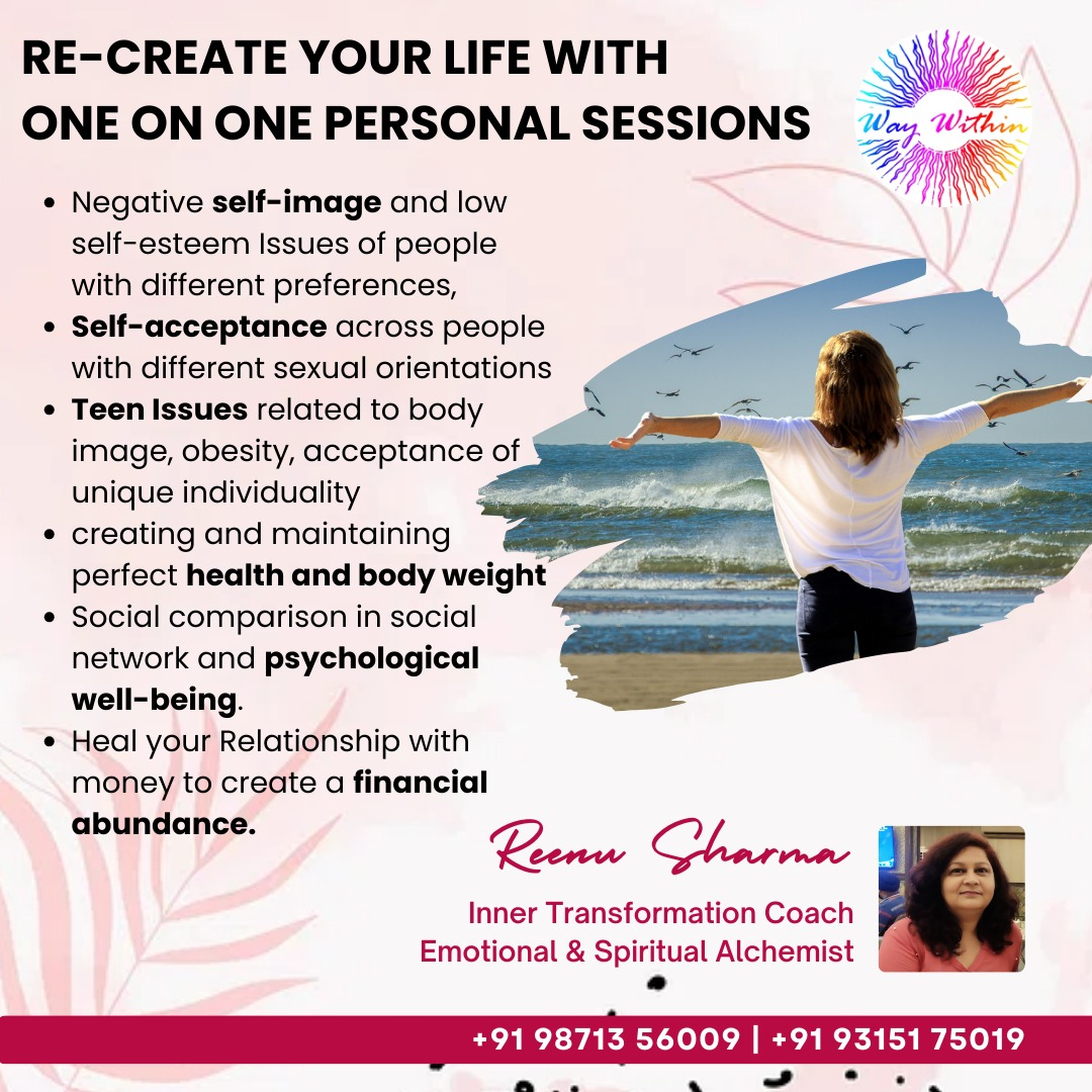 Recreate Your Life One onn one Personal Sessions by Reenu Sharma