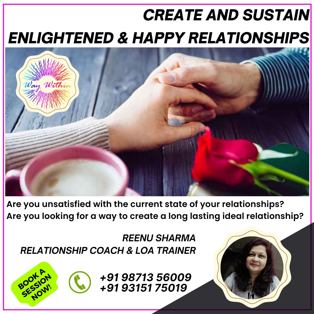 Create and Sustain Enlightened & Happy Relationships  by Reenu Sharma - Washington