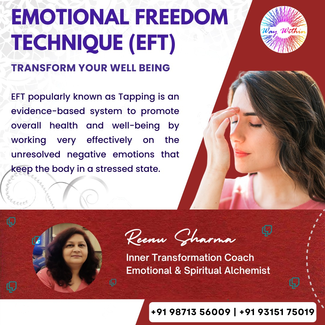 Emotional Freedom Technique ( EFT) Session  by Reenu Sharma - Delhi
