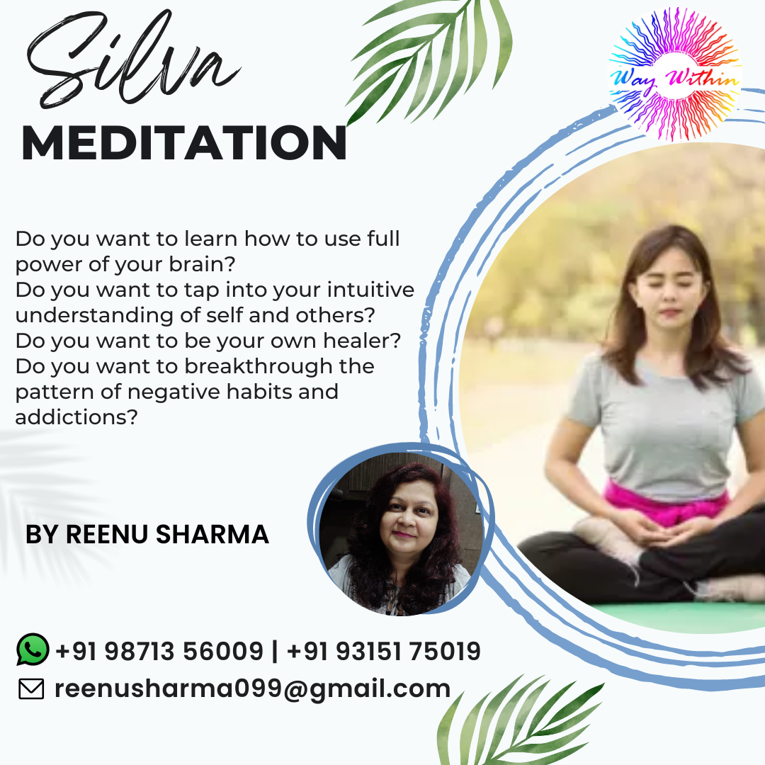 Silva Meditation by Reenu Sharma  Delhi