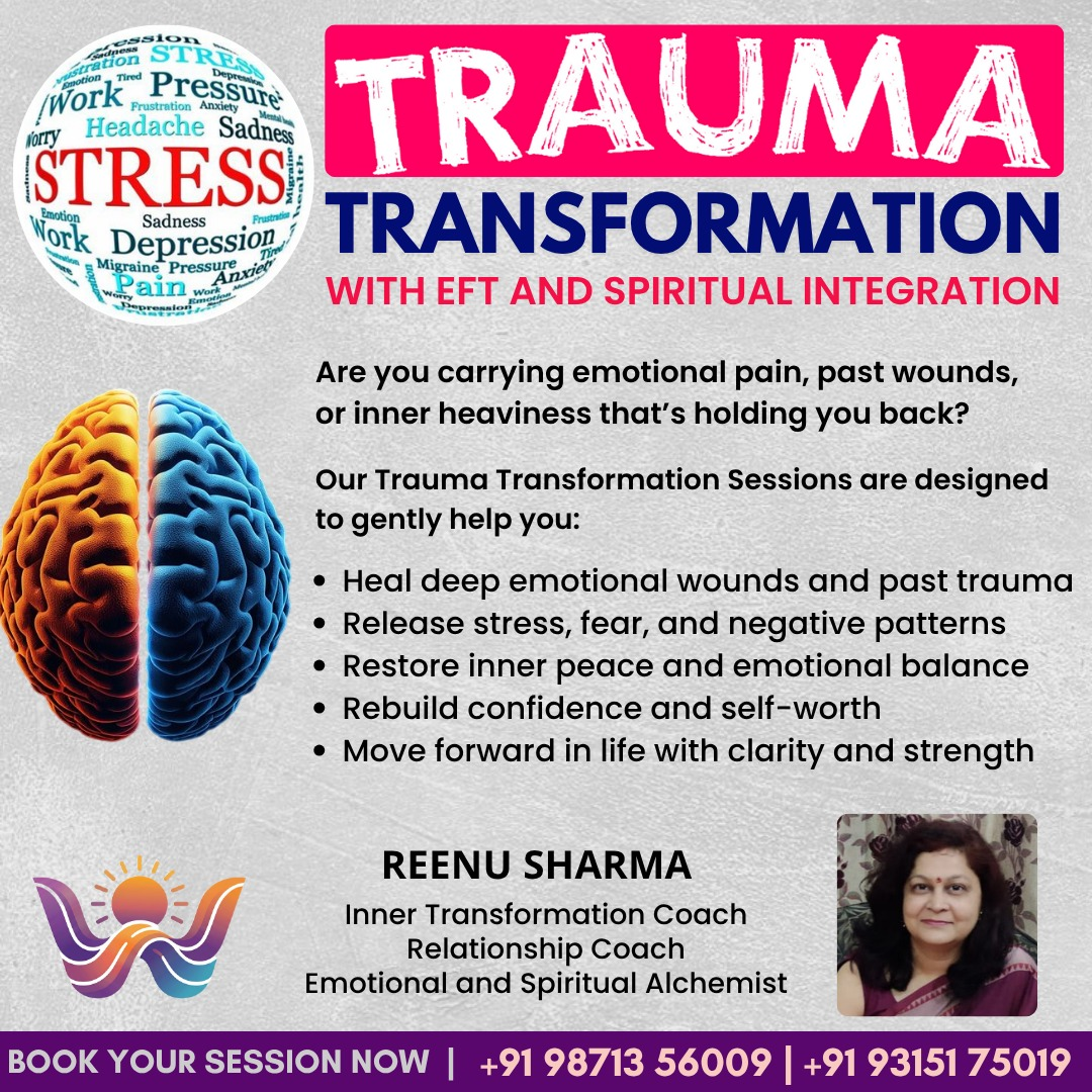 Trauma Transformation Sessions by Reenu Sharma - Delhi