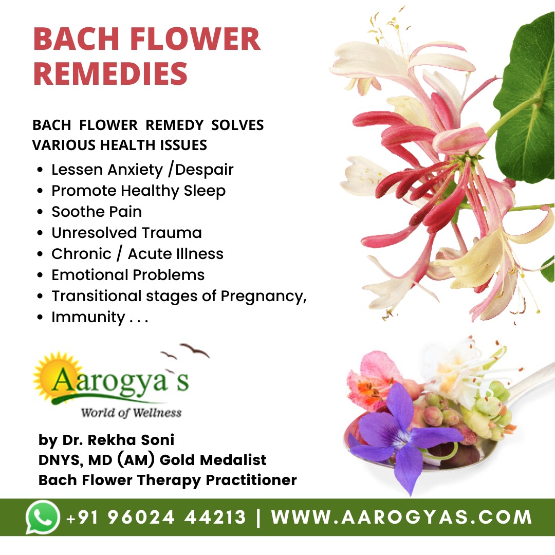 Bach Flower Remedies at Aarogyas World of Welness - Dr. Rekha Soni - Udaipur