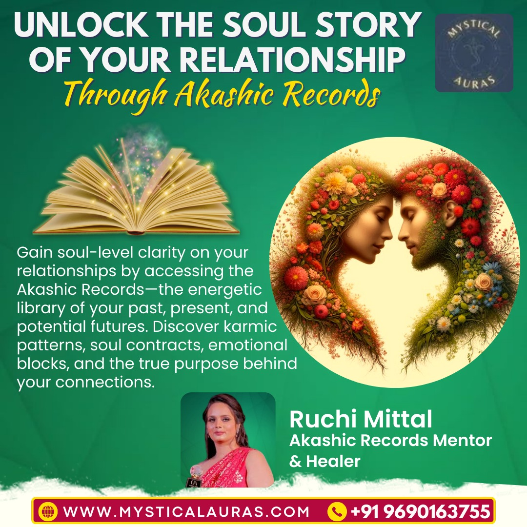 Soul Story, Relationship Akashic Reading with Ruchi Mittal - Ahmedabad