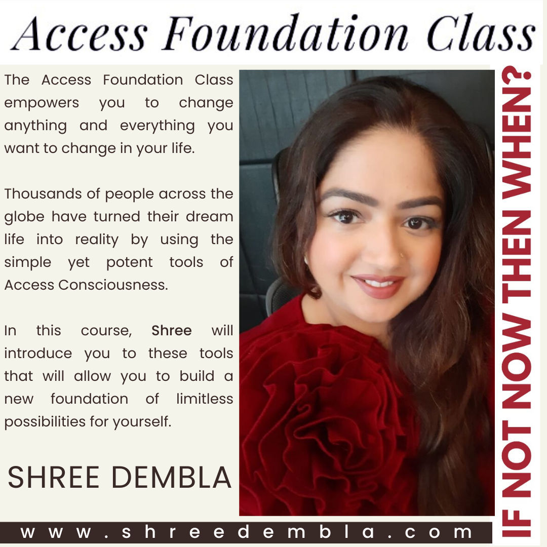 Access Consciousness Class by Shree Dembla - Bangalore