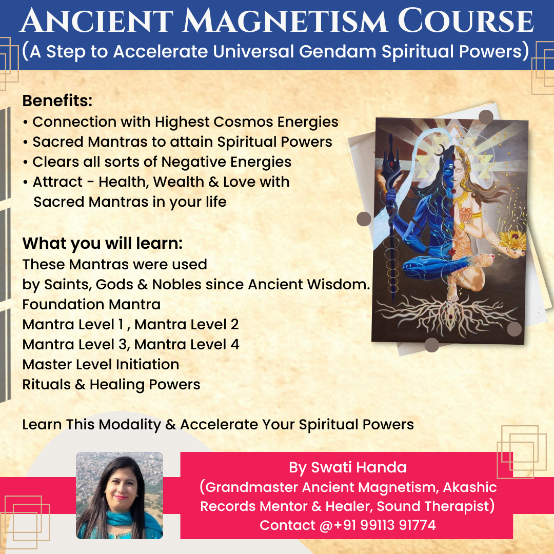 Ancient Magnetism Course - Swati Handa - Sharjah