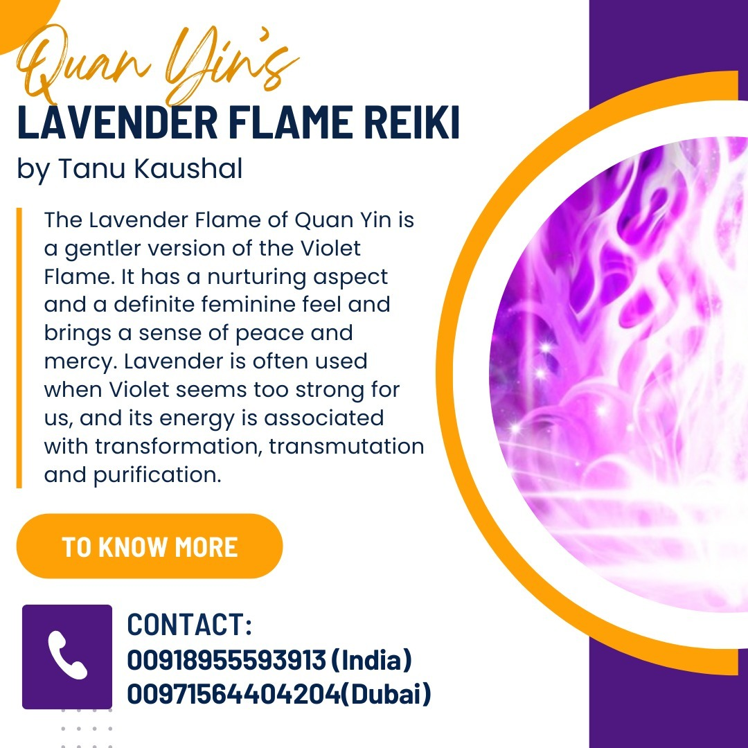 Quan Yin’s Lavender Flame Reiki - Tanu Kaushal - Dubai