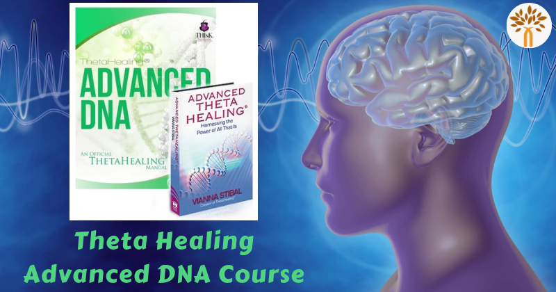 ThetaHealing® Advanced DNA Course - Chandigarh