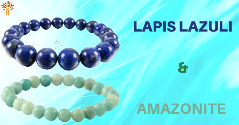Amazonite and Lapis Lazuli to heal Throat (Vishuddhi) Chakra
